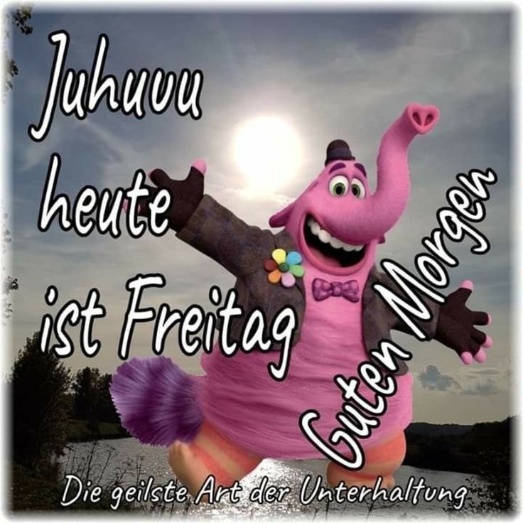 Heute ist freitag bilder