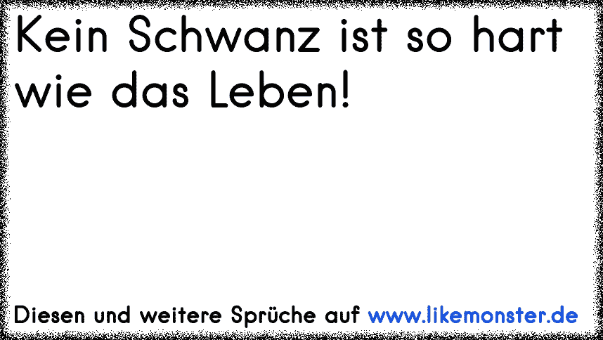 schwanz Wie ist mein